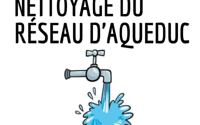 Nettoyage du réseau d&rsquo;aqueduc 12 et 13 novembre 2025
